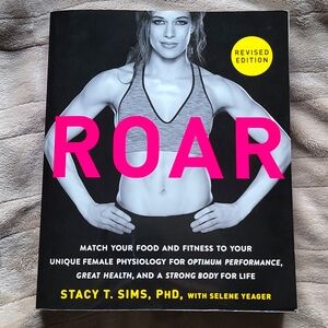 Roar By Stacy T. Sims, Phd, With Selene Yeagar Book